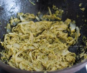 Continue frying till the onions are cooked through